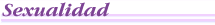 Sexualidad