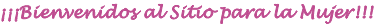 Bienvenidos al Sitio Web para la Mujer
